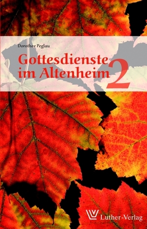 Gottesdienste im Altenheim 2 - Tl.2