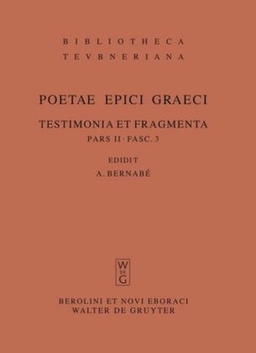 Poetae epici Graeci. Testimonia et fragmenta.: Musaeus. Linus. Epimenides. Papyrus Derveni. Indices - Tl.2/3
