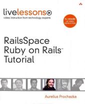 RailsSpace Ruby on Rails Tutorial, Book and DVD