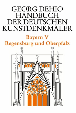 Georg Dehio: Dehio - Handbuch der deutschen Kunstdenkmäler: Bayern - Tl.5