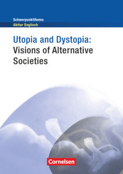 Utopia and Dystopia - Visions of Alternative Societies