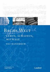 Das Bach-Handbuch: Bachs Welt