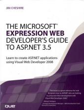 The Microsoft Expression Web Developer's Guide to ASP .NET 3.5