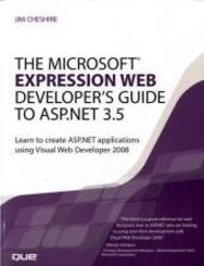 The Microsoft Expression Web Developer's Guide to ASP .NET 3.5