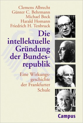 Die intellektuelle Gründung der Bundesrepublik