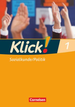 Klick! Sozialkunde/Politik - Fachhefte für alle Bundesländer - Ausgabe 2008 - Band 1 - Bd.1