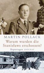 Warum wurden die Stanislaws erschossen?