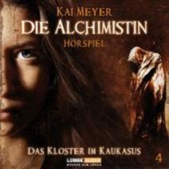 Die Alchimistin, Audio-CDs: Das Kloster im Kaukasus, Audio-CD; Tl.4