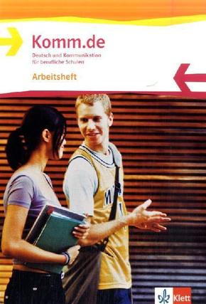 Komm.de, Neubearbeitung: Komm.de. Deutsch und Kommunikation für berufliche Schulen. Allgemeine Ausgabe