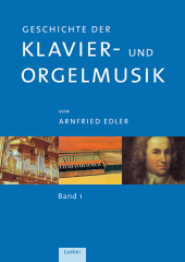 Geschichte der Klavier- und Orgelmusik, 3 Bde.