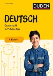 Duden - Deutsch in 15 Minuten; Grammatik, 7. Klasse