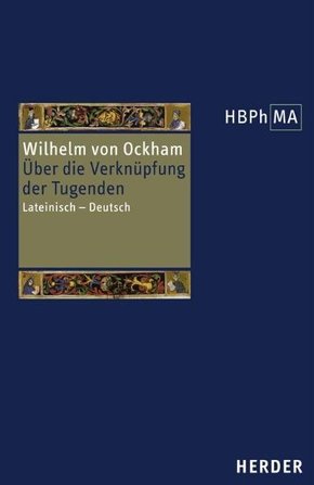 Herders Bibliothek der Philosophie des Mittelalters (HBPhMA): Herders Bibliothek der Philosophie des Mittelalters 1. Serie. De connexione virtutum