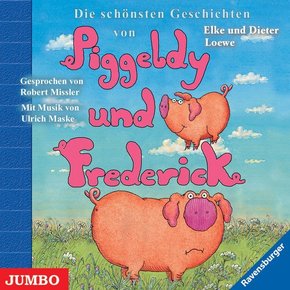 Die schönsten Geschichten von Piggeldy und Frederick, Audio-CD