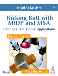 Kicking Butt with MIDP and MSA