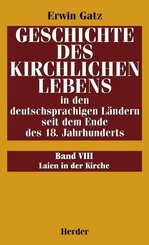 Geschichte des kirchlichen Lebens in den deutschsprachigen Ländern... / Laien in der Kirche