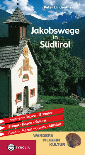 Jakobswege in Südtirol