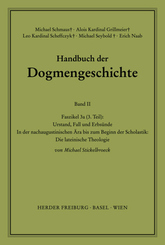 Handbuch der Dogmengeschichte / Bd II: Der trinitarische Gott - Die Schöpfung - Die Sünde / Urstand, Fall und Erbsünde - Faszikel.3a3