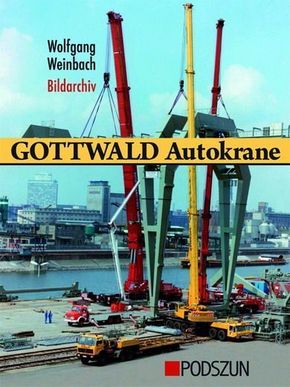 Gottwald Autokrane - Bd.1