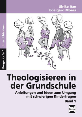 Theologisieren in der Grundschule - Bd.1