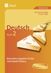 Besonders begabte Kinder individuell fördern, Deutsch - Bd.2