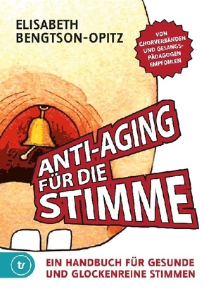 Anti-Aging für die Stimme - Bd.1