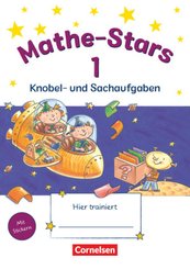 Mathe-Stars - Knobel- und Sachaufgaben - 1. Schuljahr