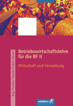 Betriebswirtschaftslehre für die BF II, Ausgabe Rheinland-Pfalz