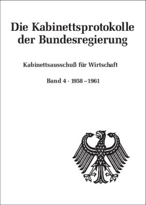 Die Kabinettsprotokolle der Bundesregierung, Kabinettsausschuß für Wirtschaft: 1958-1961