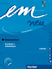 em neu 2008, Brückenkurs: Kursbuch und Arbeitsbuch (Lektion 6-10), m. Audio-CD
