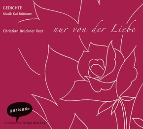 Nur von der Liebe, 2 Audio-CDs