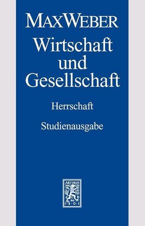 Max Weber-Studienausgabe - Tl.4