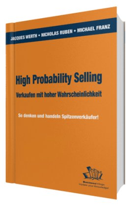 High Probability Selling - Verkaufen mit hoher Wahrscheinlichkeit