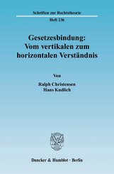 Gesetzesbindung: Vom vertikalen zum horizontalen Verständnis.