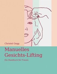 Manuelles Gesichts-Lifting