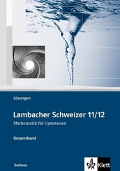 Lambacher-Schweizer, Sekundarstufe II: Lambacher Schweizer Mathematik 11/12. Ausgabe Sachsen