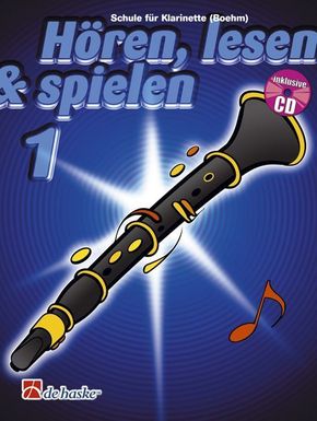 Hören, lesen & spielen, Schule für Klarinette (Boehm), m. Audio-CD - Bd.1