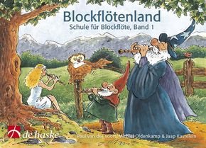 Blockflötenland, Schule für Blockflöte - Bd.1