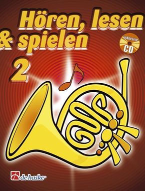 Hören, lesen & spielen, Schule für Horn in F, m. Audio-CD. Bd.2 - Bd.2