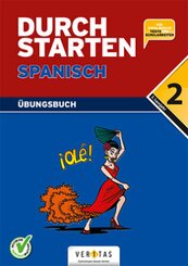 Durchstarten in Spanisch: Durchstarten - Spanisch - Neubearbeitung - 2. Lernjahr