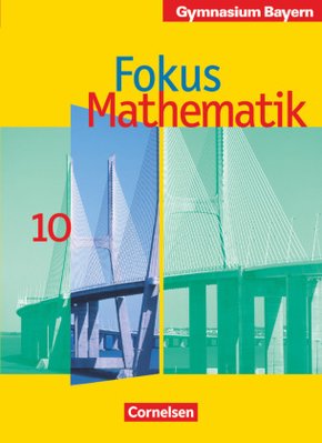 Fokus Mathematik - Bayern - Bisherige Ausgabe - 10. Jahrgangsstufe