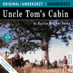 Uncle Tom's Cabin, 2 MP3-CDs - Onkel Toms Hütte, 2 MP3-CDs, englische Version