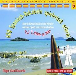 600 Spanisch Vokabeln spielerisch erlernt, Audio-CD - Tl.5