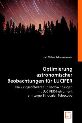 Optimierung astronomischer Beobachtungen für LUCIFER (eBook, 15,1x21,8x0,7)