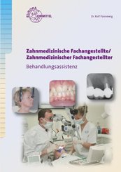 Zahnmedizinische Fachangestellte: Behandlungsassistenz