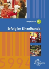 Erfolg im Einzelhandel, Ausgabe Bayern: Jahrgangsstufe 12, Schülerband