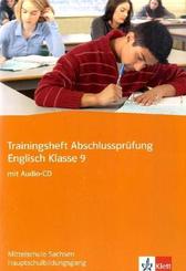 Trainingsheft Abschlussprüfung Englisch. Mittelschule Sachsen Hauptschulbildungsgang, m. 1 Audio-CD