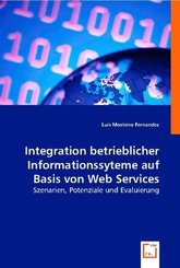Integration betrieblicher Informationssyteme auf Basis von Web Services (eBook, PDF)