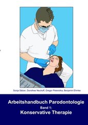 Arbeitshandbuch Parodontologie - Konservative Therapie