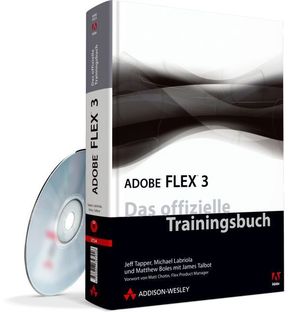 Adobe Flex 3 - Das offizielle Trainingsbuch