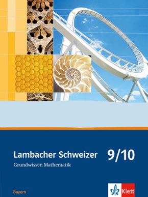 Lambacher-Schweizer, Ausgabe Bayern: Lambacher Schweizer Mathematik Grundwissen 9/10. Ausgabe Bayern